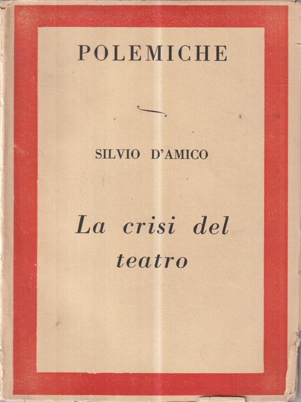 Polemiche. La crisi del teatro