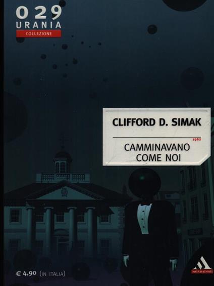 Camminavano come noi - Clifford Simak - copertina