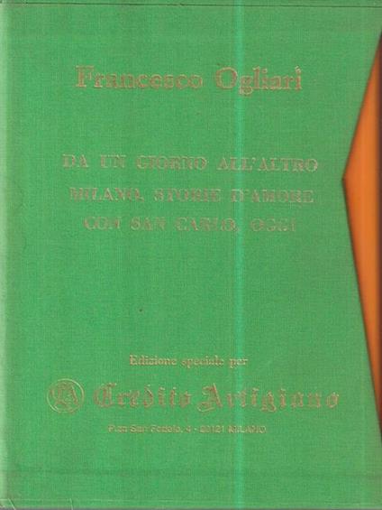 Da un giorno all'altro - Milano, storie d'amore - Con San Carlo, oggi - Francesco Ogliari - copertina