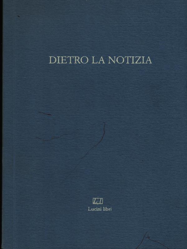 Dietro la notizia