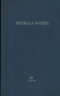 Dietro la notizia