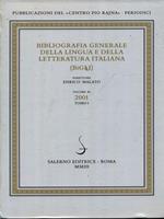 Bibliografia generale della lingua e della letteratura italiana vol. XI 2 tomi