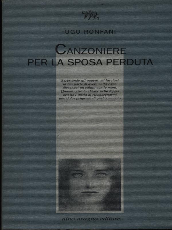 Canzoniere per la sposa perduta