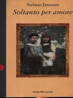 Soltanto per amore