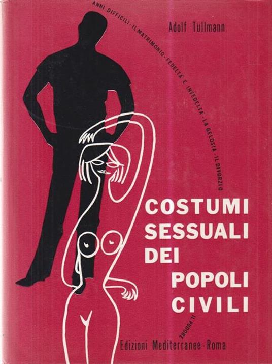Costumi sessuali dei popoli civili - Adolf Tullmann - copertina
