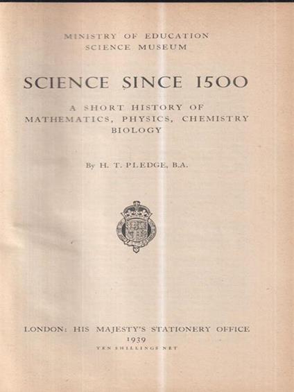 Science since 1500 - H. T. Pledge - copertina