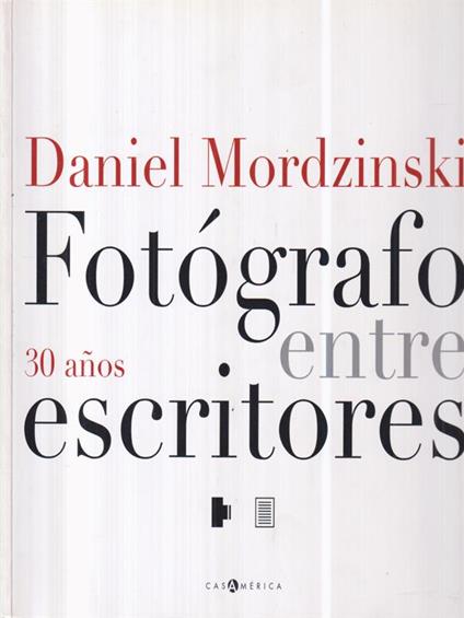 Daniel Mordzinski. Fotogrado entre escritores - copertina
