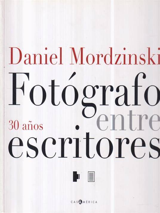 Daniel Mordzinski. Fotogrado entre escritores - copertina