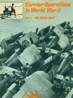 Carrier Operations in World War II vol.1