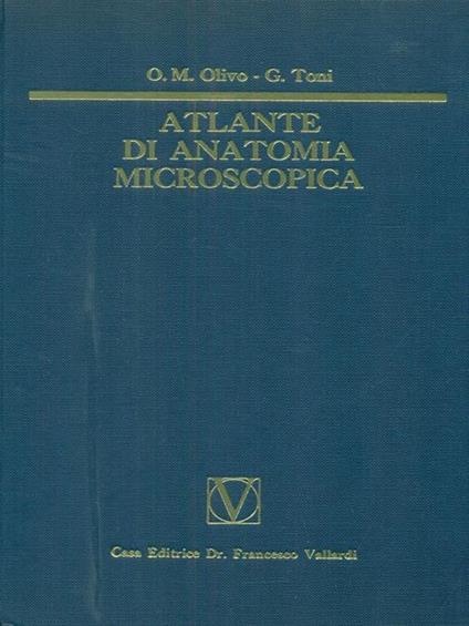 Atlante di Anatomia Microscopica - Toni Olivo - copertina
