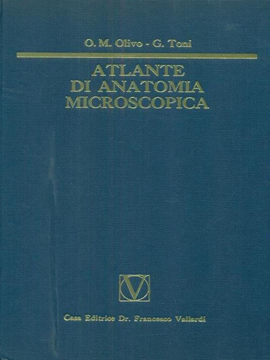 Atlante di Anatomia Microscopica - Toni Olivo - copertina