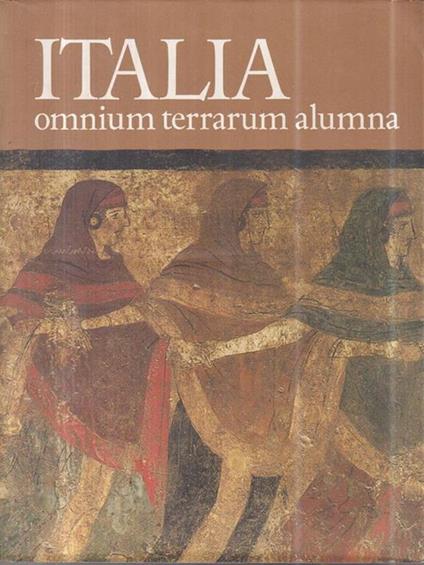 Italia omnium terrarum alumna - copertina