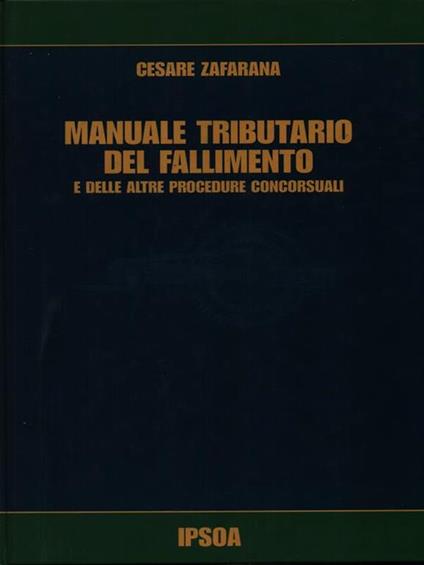 Manuale della fiscalità nel fallimento - Cesare Zafarana - copertina