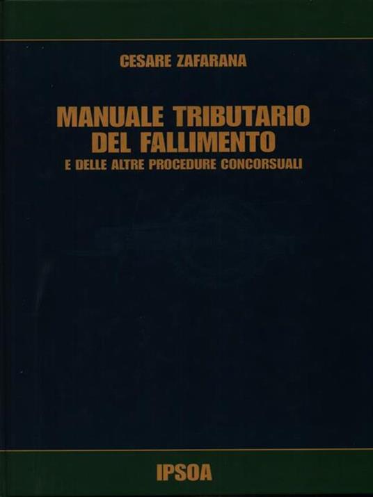 Manuale della fiscalità nel fallimento - Cesare Zafarana - copertina
