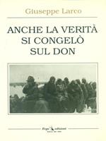 Anche la verità si congelò sul Don