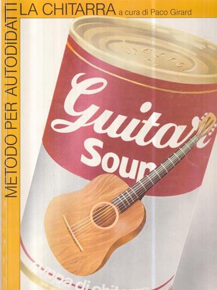 La chitarra. Metodo per autodidatti - P. F. Girard - copertina