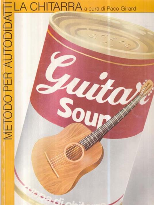 La chitarra. Metodo per autodidatti - P. F. Girard - copertina