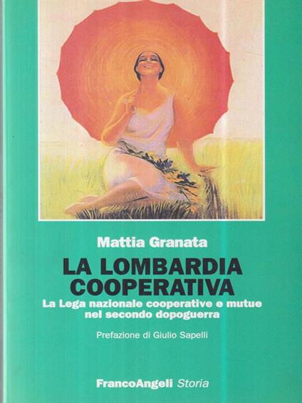 La Lombardia cooperativa - Mattia Granata - copertina