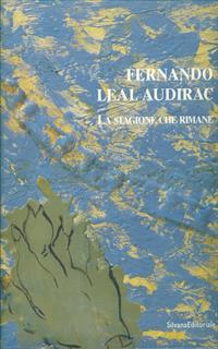 Fernando Leal Audirac. La stagione che rimane