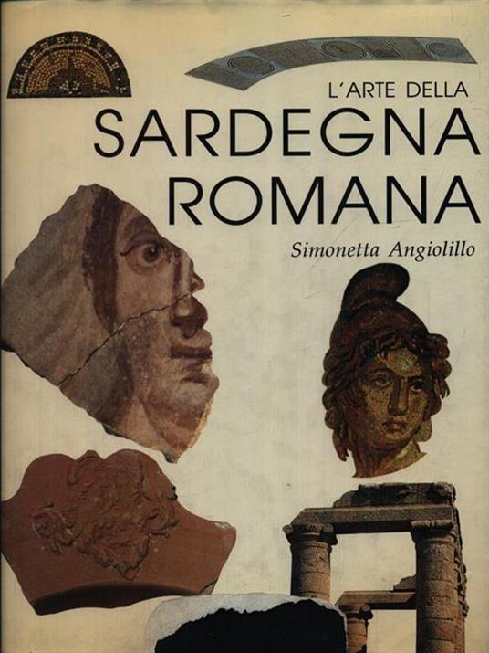 L' arte della Sardegna romana - Simonetta Angiolillo - copertina