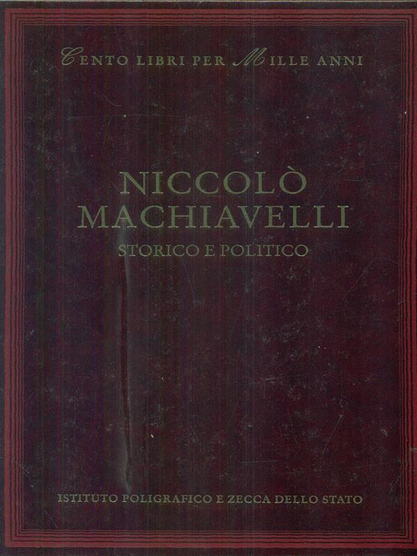 Niccolò Macchiavelli. Storico e politico
