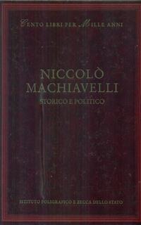 Niccolò Macchiavelli. Storico e politico