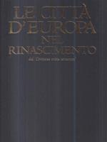 Le città d'Europa nel Rinascimento