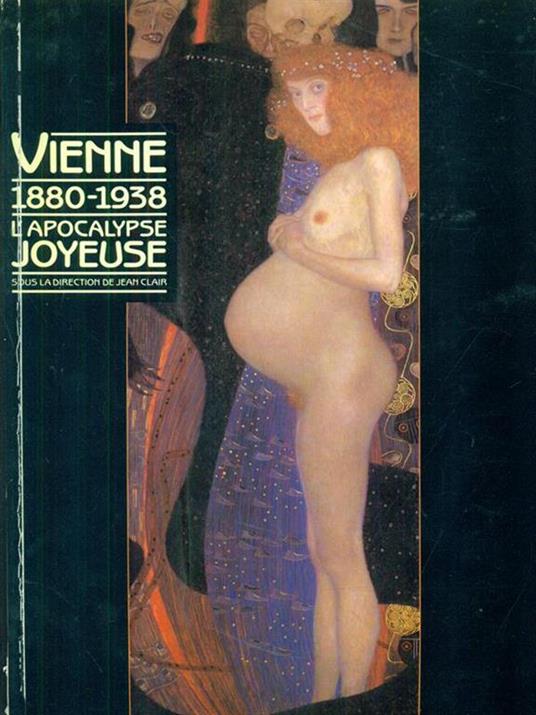Vienne 1880-1938. L'apocalypse Joyeuse - copertina