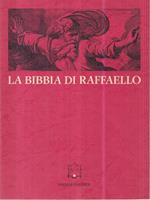 La Bibbia di Raffaello. Scienza e «Scrittura» nella stampa di riproduzione dei secoli XVI e XVII
