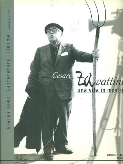 Cesare Zavattini Una vita in mostra -   - copertina