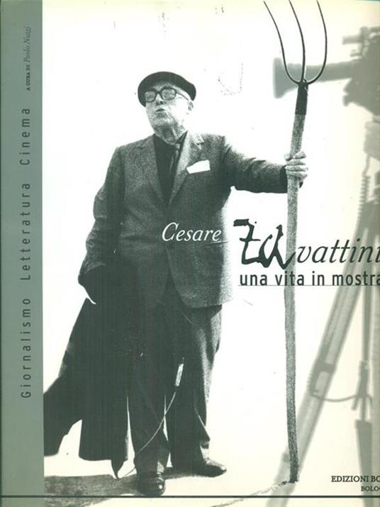 Cesare Zavattini Una vita in mostra -   - copertina