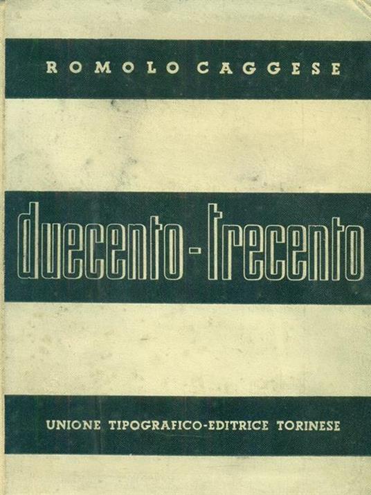 Duecento-Trecento - Romolo Caggese - copertina