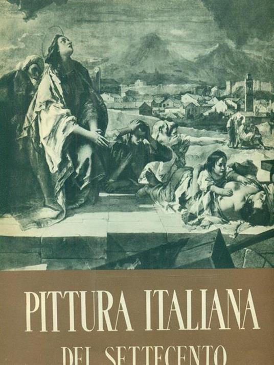 Pittura italiana del Settecento - Giulio Lorenzetti - copertina