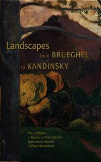 Landscapes from Brueghel to Kandinsky