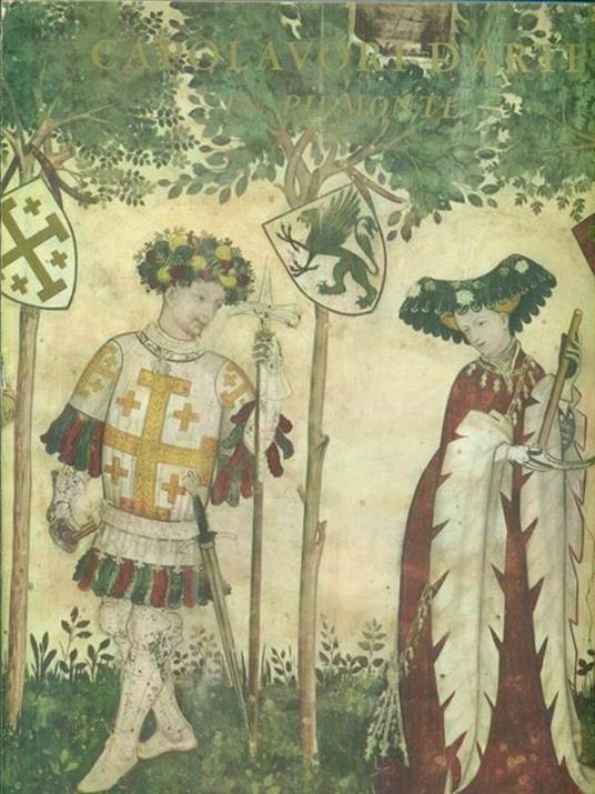 Capolavori d'arte in Piemonte - Marziano Bernardi - copertina
