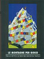 Le  montagne per gioco