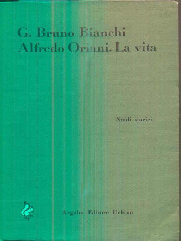 Alfredo Oriani. La vita