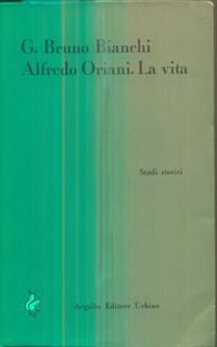 Alfredo Oriani. La vita