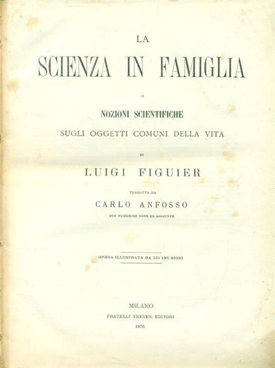 La scienza in famiglia - Luigi Figuier - copertina