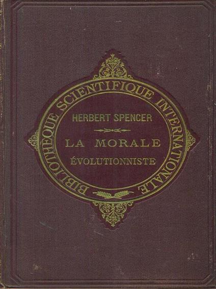 La  morale evolutionniste - Herbert Spences - copertina