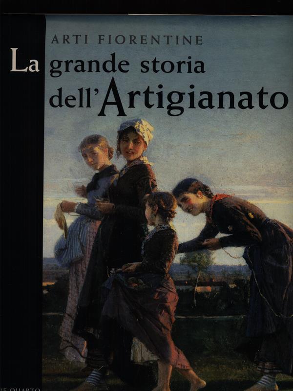 La grande storia dell'artigianato vol. 4 L'Ottocento