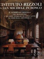 L' Istituto Rizzoli in San Michele in Bosco