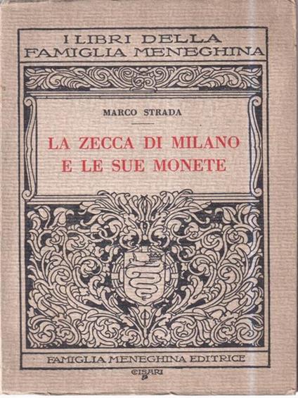 La zecca di Milano e le sue monete - Marco Strada - copertina