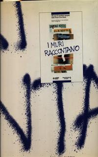 I muri raccontano
