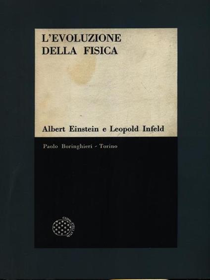 L' evoluzione della fisica - Albert Einstein - copertina