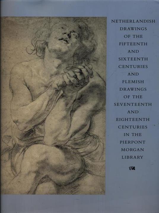 Netherlandish drawings of the fifteenth and sixteenth century.. - Felice Stampfle - copertina