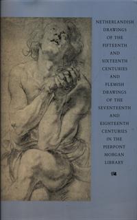 Netherlandish drawings of the fifteenth and sixteenth century..