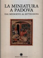 La miniatura a Padova dal Medioevo al Settecento