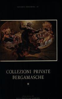 Collezioni private bergamasche *