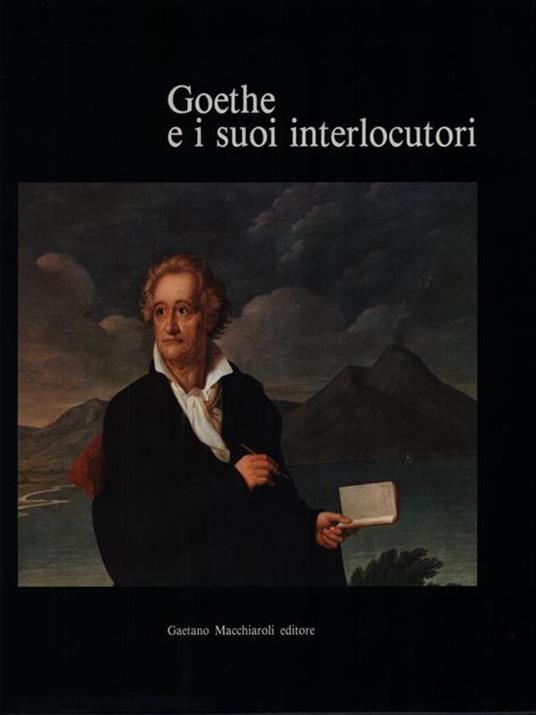 Goethe e i suoi interlocutori - Annalisa Porzio - copertina